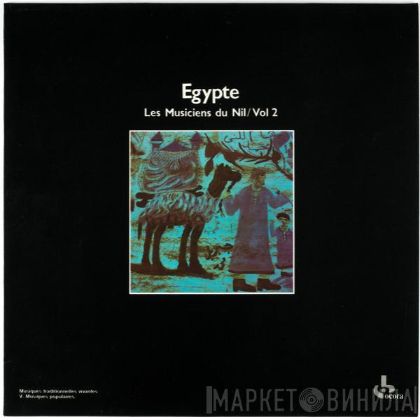 The Musicians Of The Nile - Égypte Vol 2