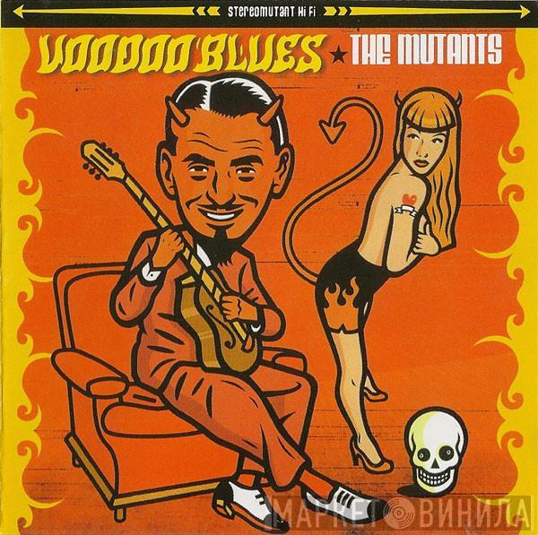 The Mutants  - Voodoo Blues