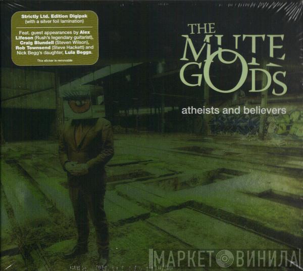 The Mute Gods - Atheists And Believers