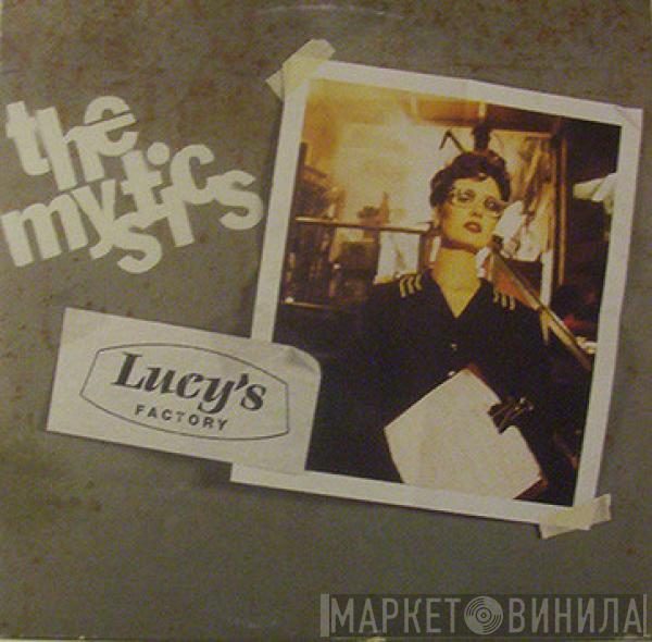 The Mystics  - Lucy's Factory