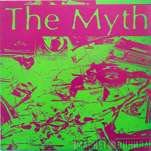 The Myth - The Myth
