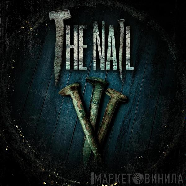  - The Nail