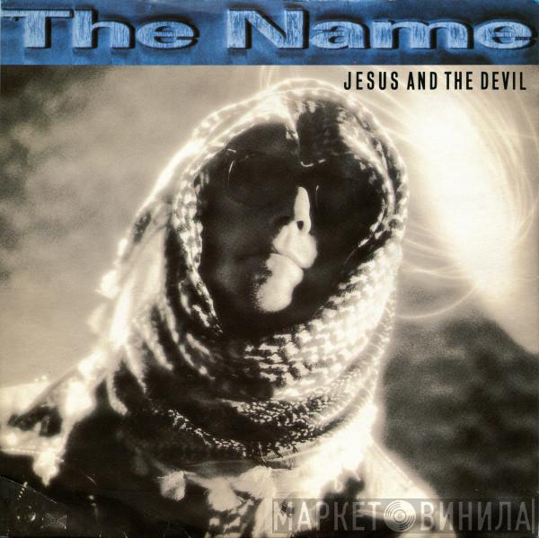 The Name - Jesus And The Devil