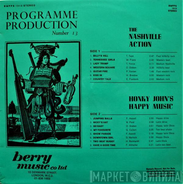 The Nashville Action, Honky John's Happy Music - Programme Production Number 13