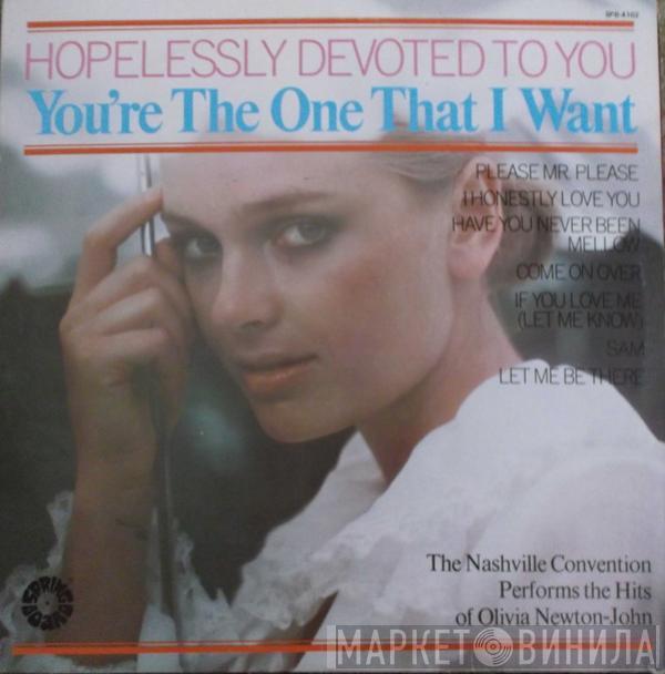 The Nashville Convention - Performs The Hits Of Olivia Newton-John: Hopelessly Devoted To You - You're The One That I Want
