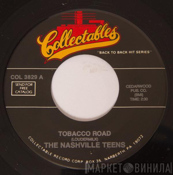 The Nashville Teens, The Troggs - Tobacco Road / A Girl Like You