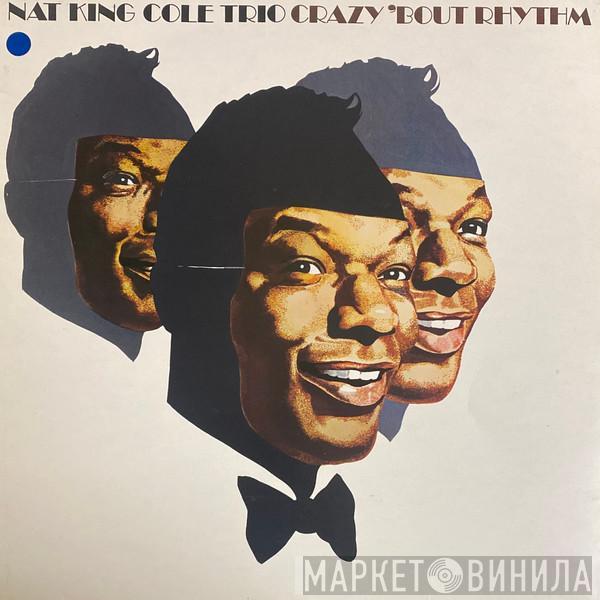 The Nat King Cole Trio - Crazy 'Bout Rhythm