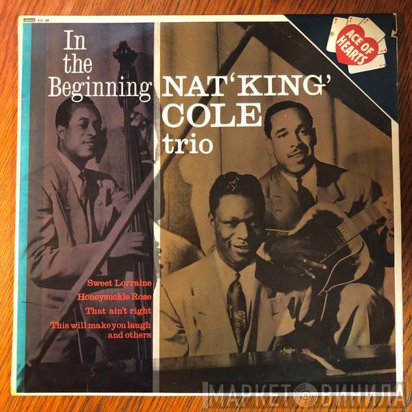 The Nat King Cole Trio - In The Beginning