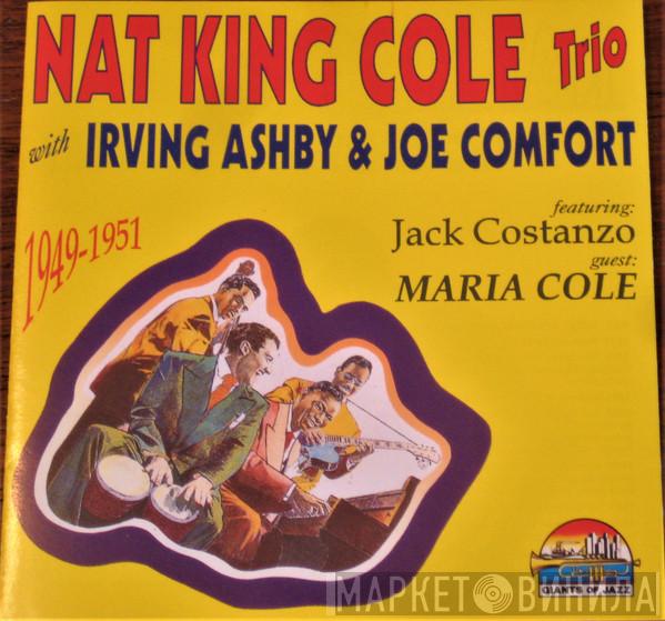 The Nat King Cole Trio, Irving Ashby, Joe Comfort - Nat King Cole Trio 1949-1951