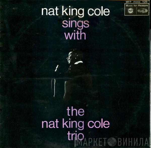 The Nat King Cole Trio - Nat King Cole Sings With The Nat King Cole Trio