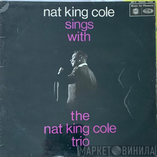 The Nat King Cole Trio - Nat King Cole Sings With The Nat King Cole Trio