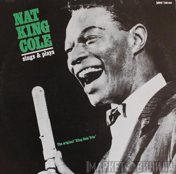 The Nat King Cole Trio - Sings & Plays