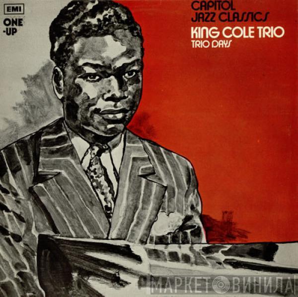 The Nat King Cole Trio - Trio Days