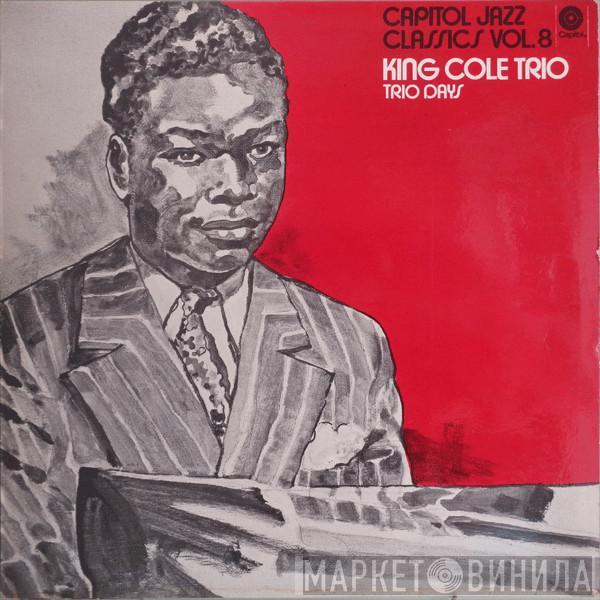 The Nat King Cole Trio - Trio Days