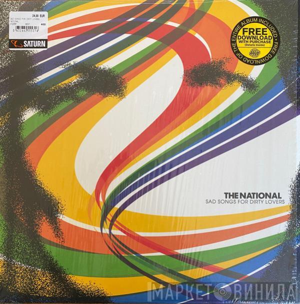  The National  - Sad Songs For Dirty Lovers