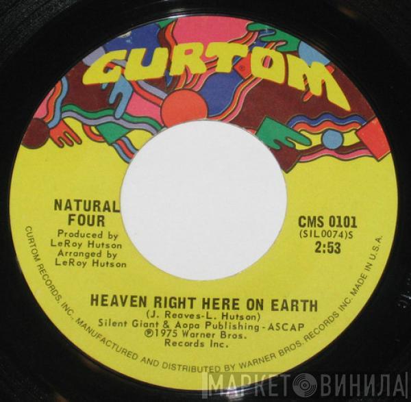 The Natural Four - Heaven Right Here On Earth / While You're Away