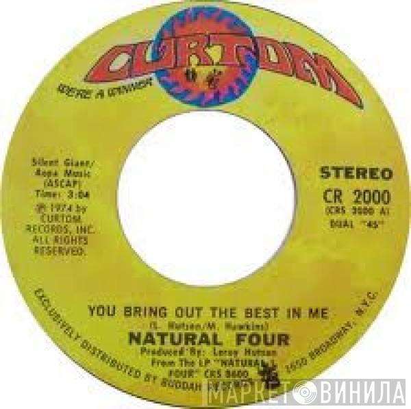 The Natural Four - You Bring Out The Best In Me