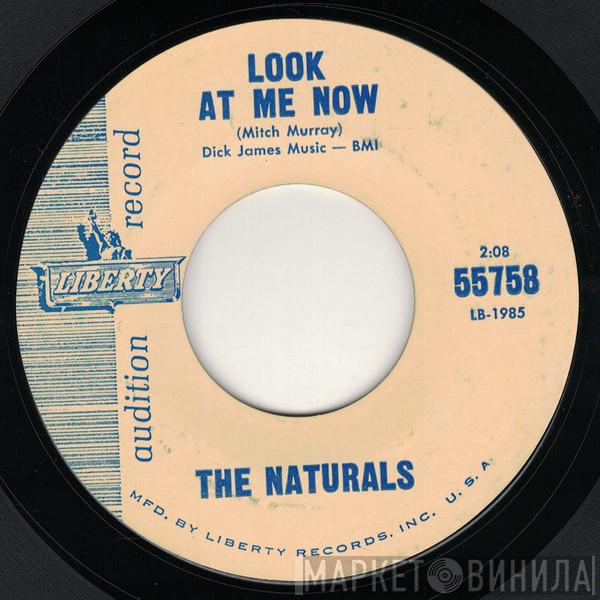 The Naturals  - Look At Me Now