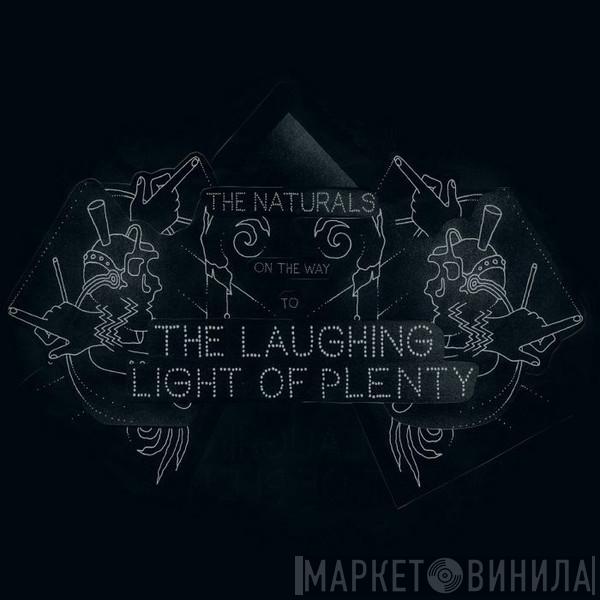 The Naturals  - On The Way (To The Laughing Light Of Plenty)