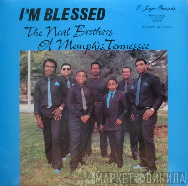 The Neal Brothers Of Memphis, Tennessee - I'm Blessed