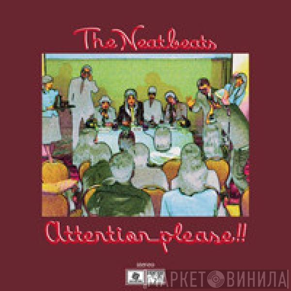 The Neatbeats - Attention Please!!