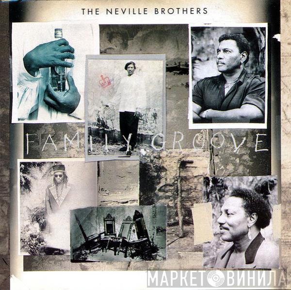  The Neville Brothers  - Family Groove