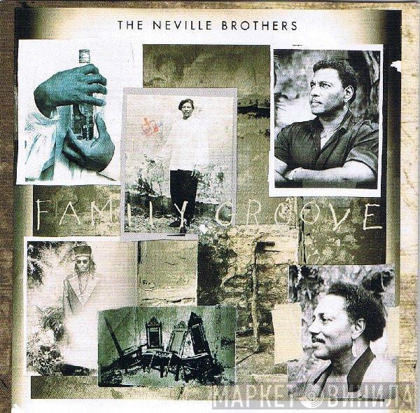  The Neville Brothers  - Family Groove