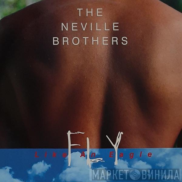  The Neville Brothers  - Fly Like An Eagle