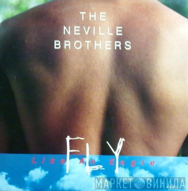  The Neville Brothers  - Fly Like An Eagle