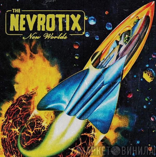 The Nevrotix - New Worlds