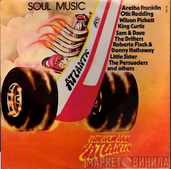  - The New Age Of Atlantic - Soul Music