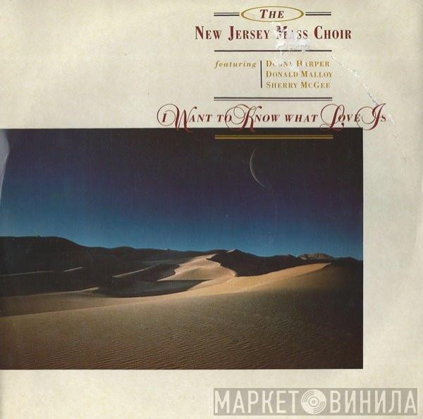 The New Jersey Mass Choir - I Want To Know What Love Is