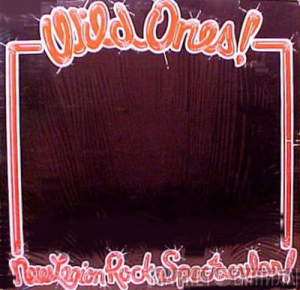 The New Legion Rock Spectacular - Wild Ones!