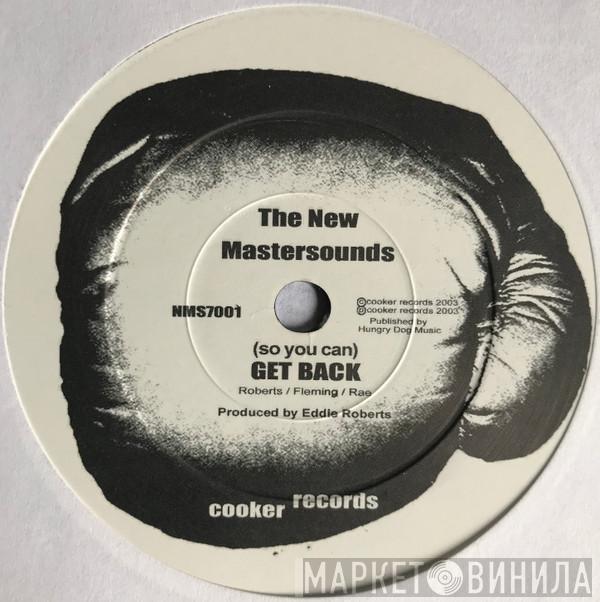 The New Mastersounds - (So You Can) Get Back / Can't Hold Me Down