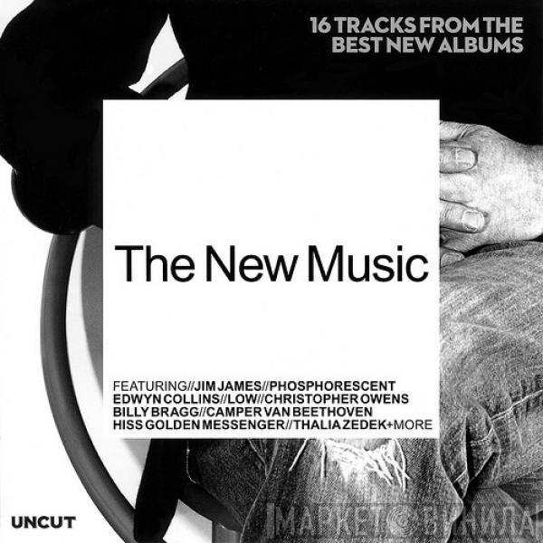  - The New Music (16 Tracks From The Best New Albums)