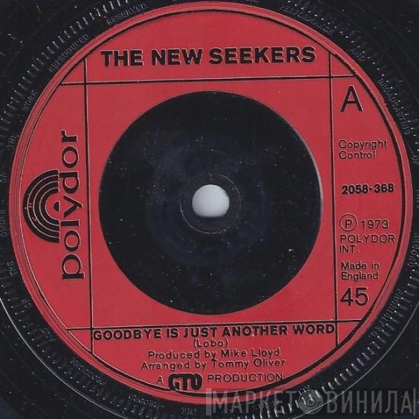 The New Seekers - Goodbye Is Just Another Word