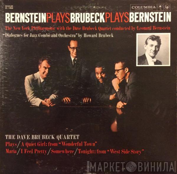The New York Philharmonic Orchestra, The Dave Brubeck Quartet, Leonard Bernstein - Bernstein Plays Brubeck Plays Bernstein