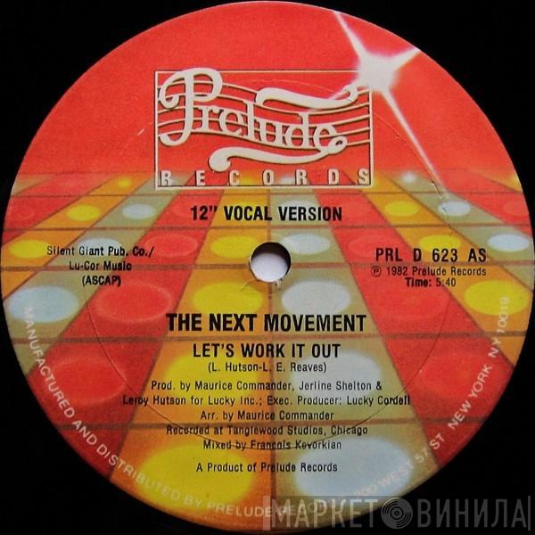 The Next Movement - Let's Work It Out