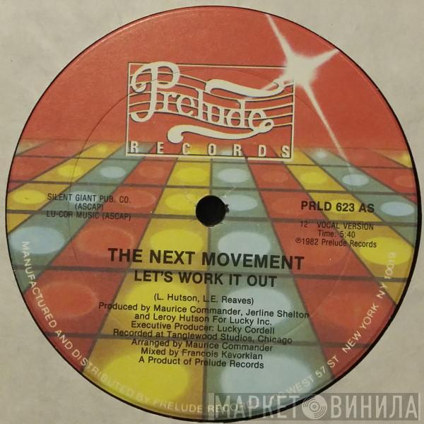 The Next Movement - Let's Work It Out