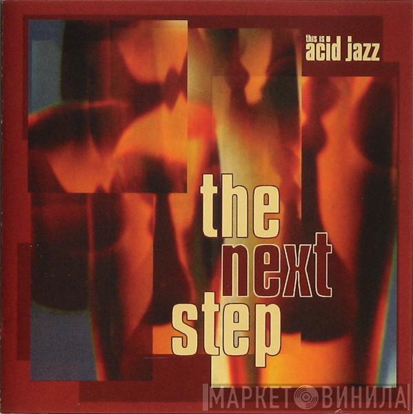  - The Next Step