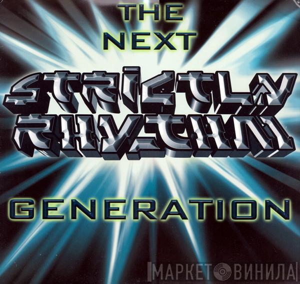  - The Next Strictly Rhythm Generation
