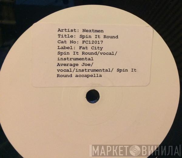 The Nextmen - Spin It Round