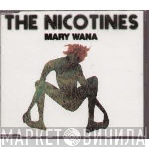 The Nicotines - Mary Wana