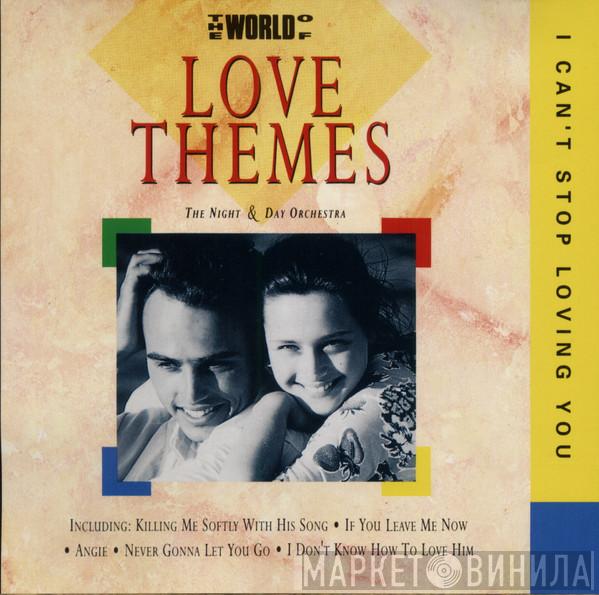 The Night & Day Orchestra - The World Of Love Themes / I Can't Stop Loving You