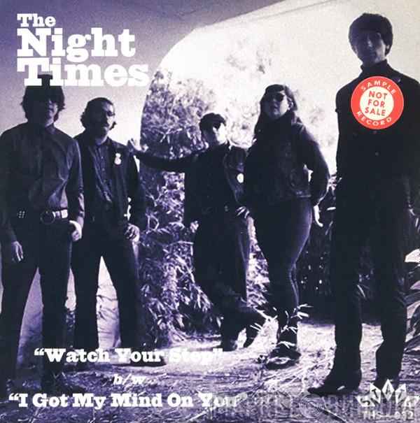  The Night Times  - Watch Your Step