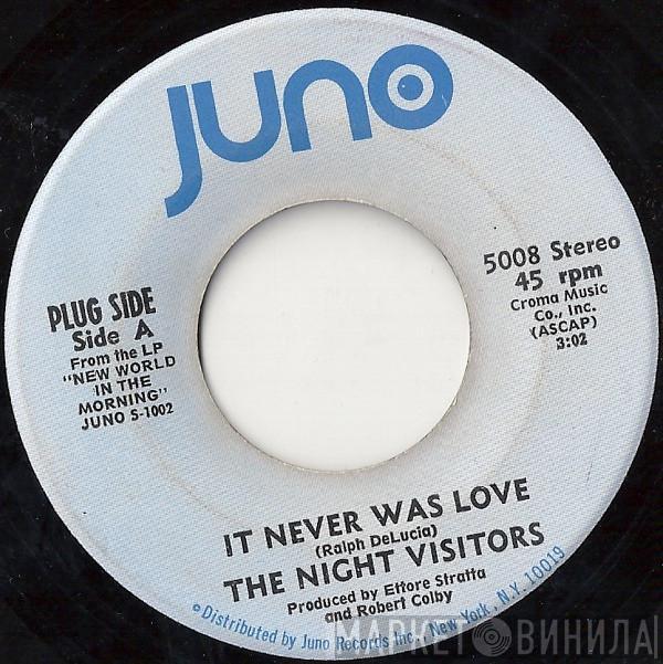 The Night Visitors - It Never Was Love