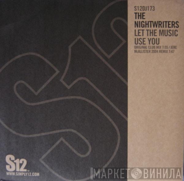The Night Writers - Let The Music Use You