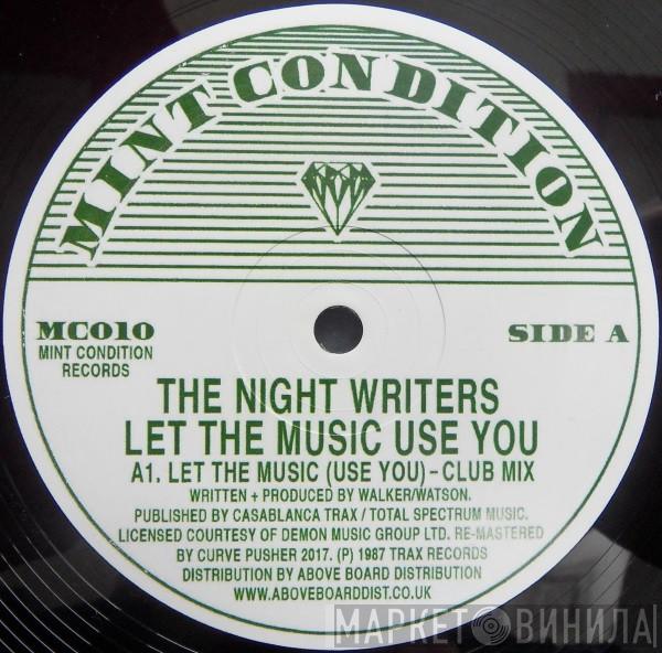 The Night Writers - Let The Music Use You  