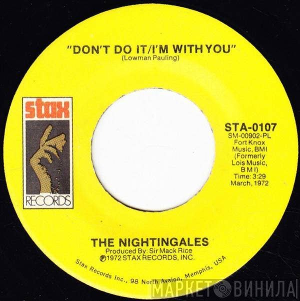 The Nightingales  - Don't Do It/I'm With You