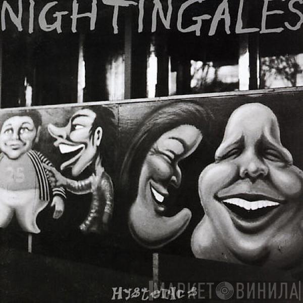  The Nightingales  - Hysterics